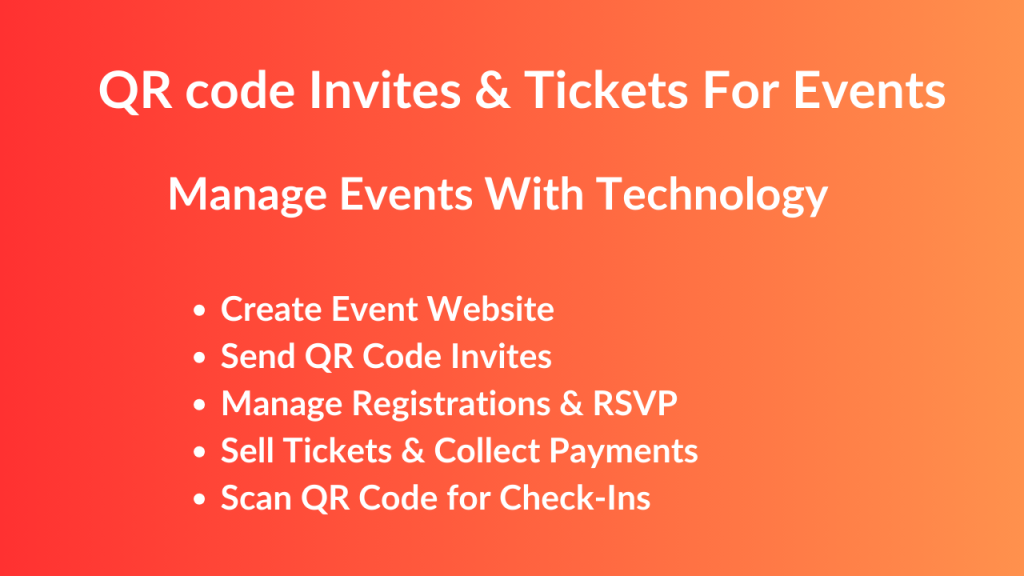 QR code Invites & Tickets For Events and Mange Events with Technology.